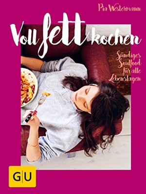cover image of Voll fett kochen